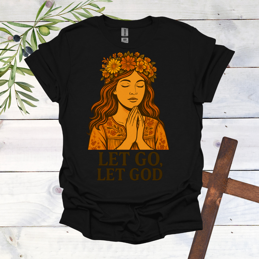 Let Go Let God T-Shirt