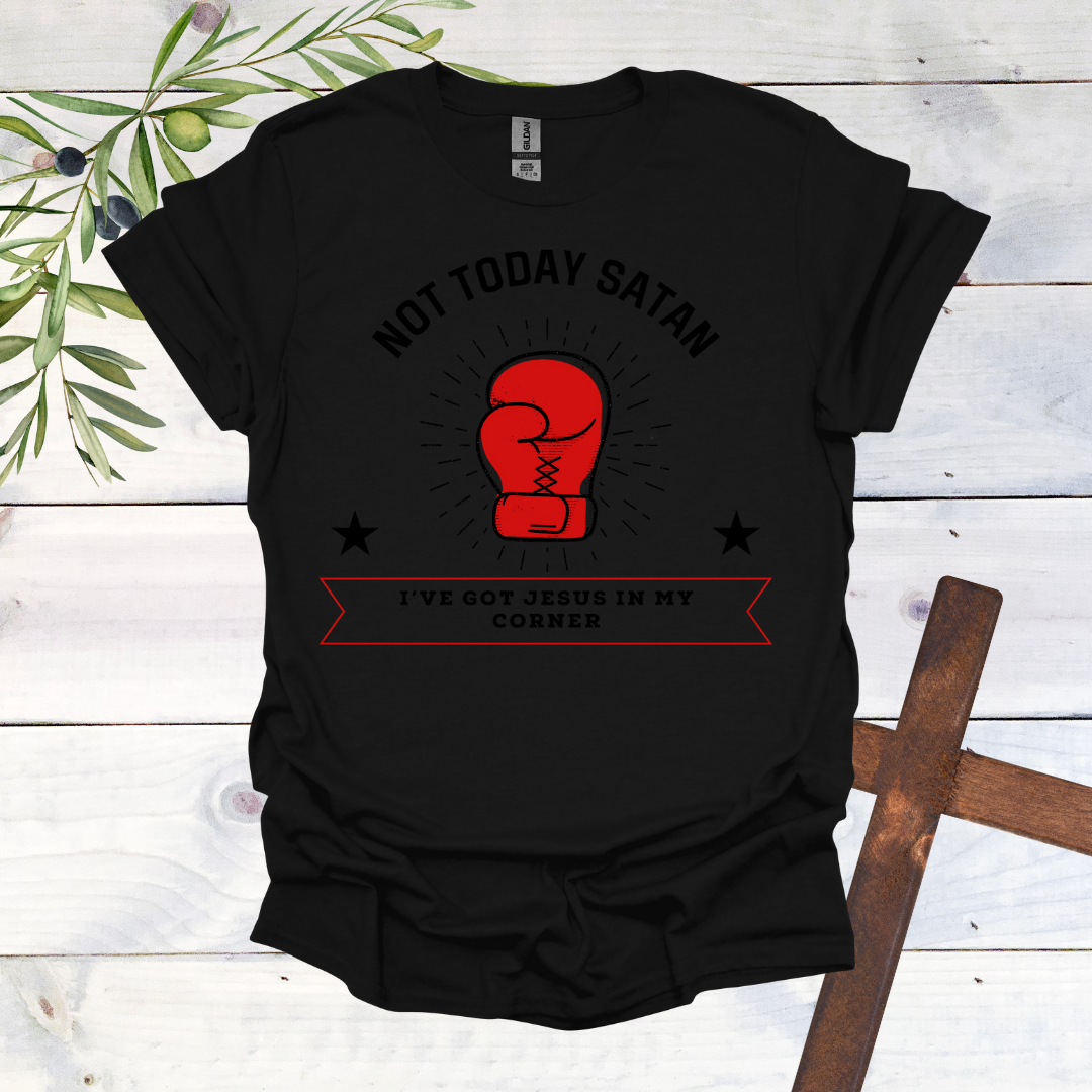 Not Today Satan T-Shirt