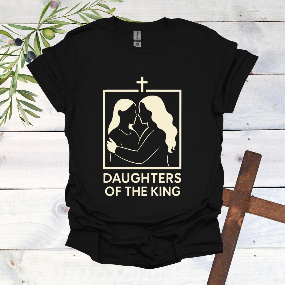 Daughters of a King T-Shirt