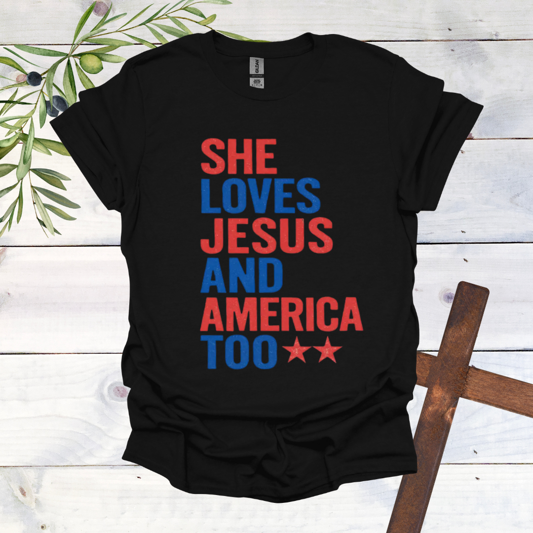 She Loves Jesus and America Too T-Shirt