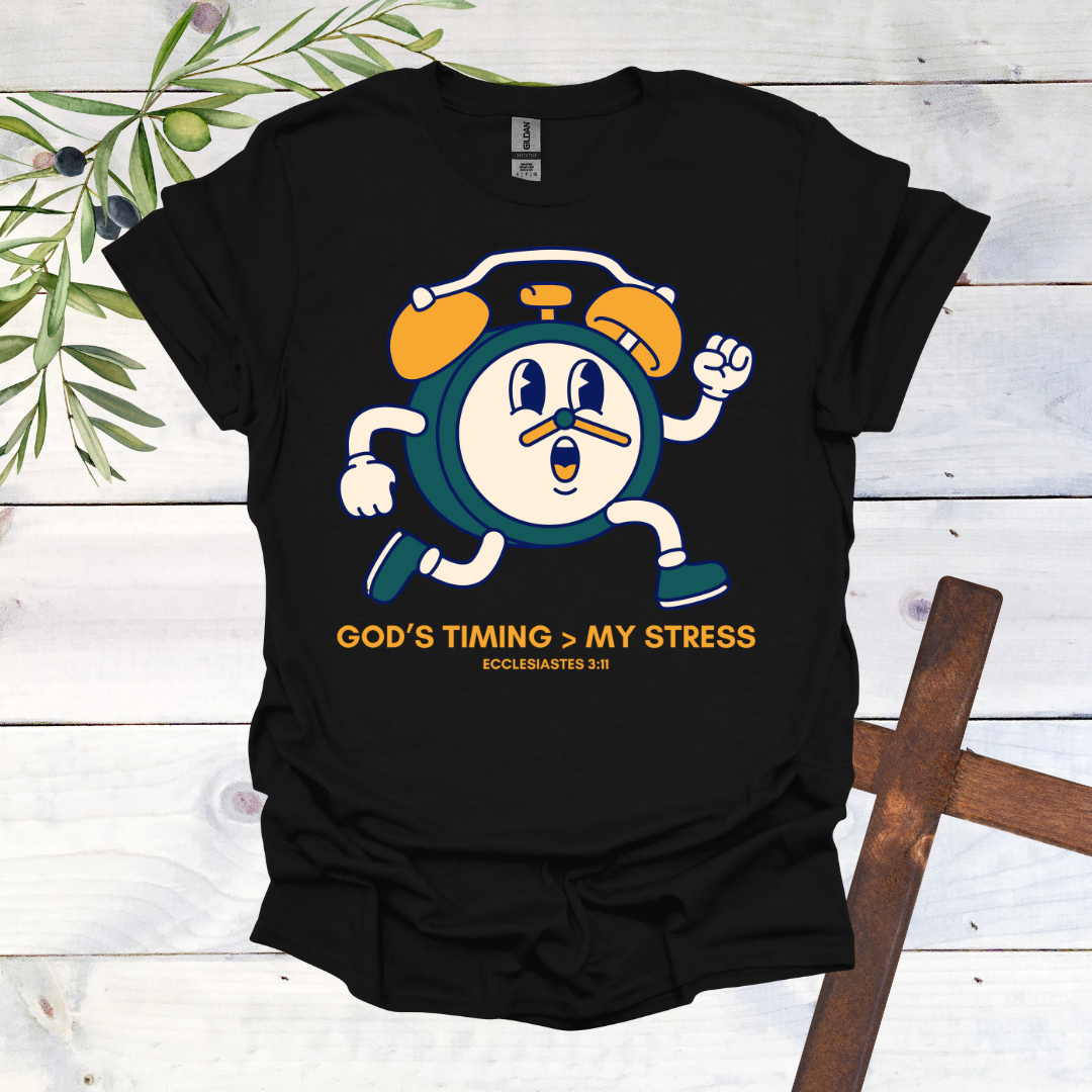 God's Timing > My Stress T-Shirt