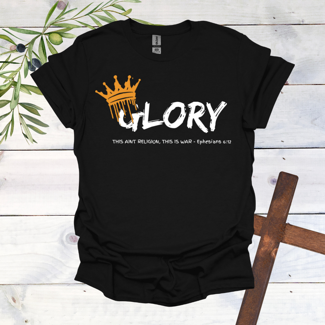 GLORY This Aint Religion This is WAR T-Shirt