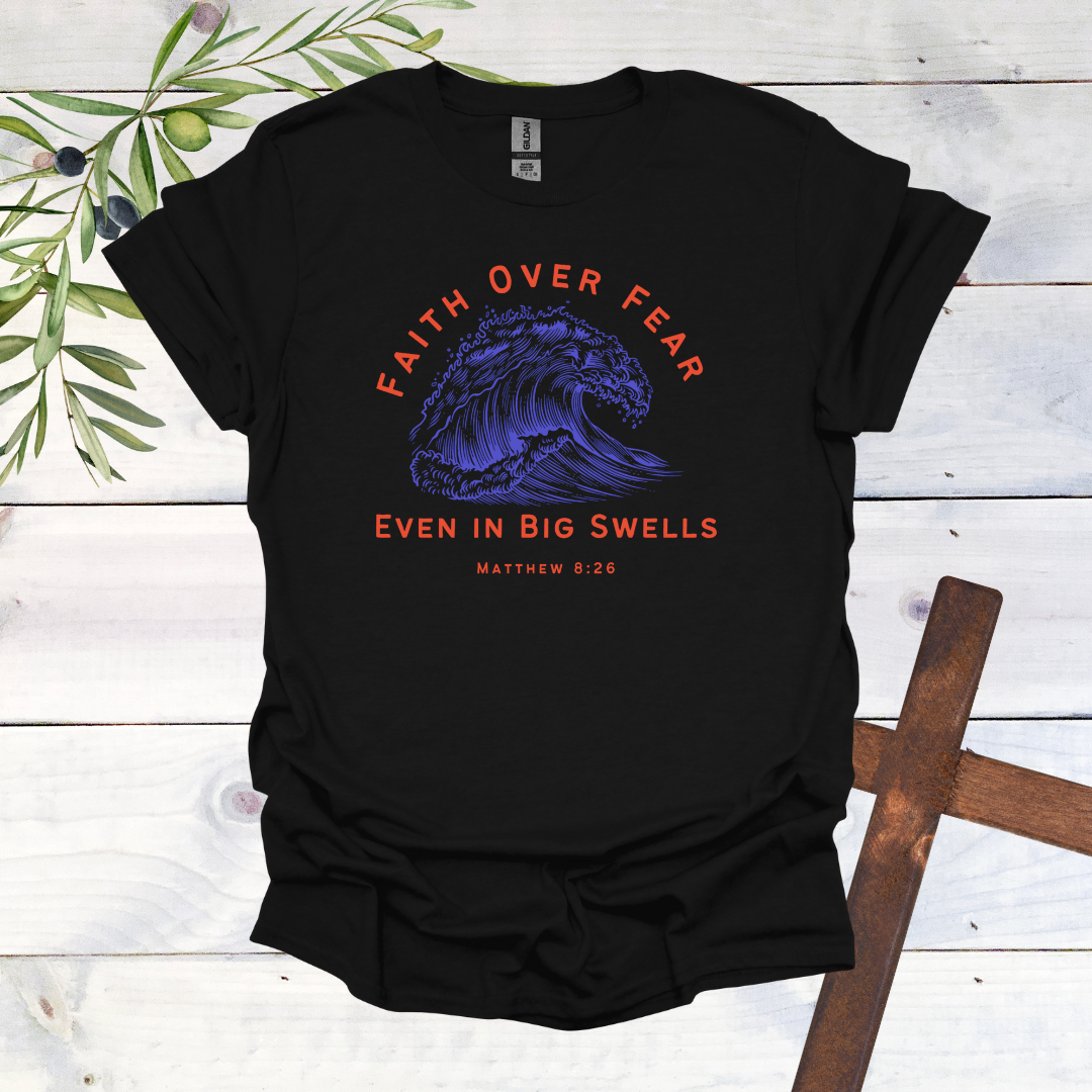 Faith Over Fear - Surfer T-Shirt