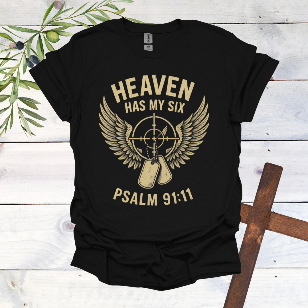 Heaven Has my Six T-Shirt