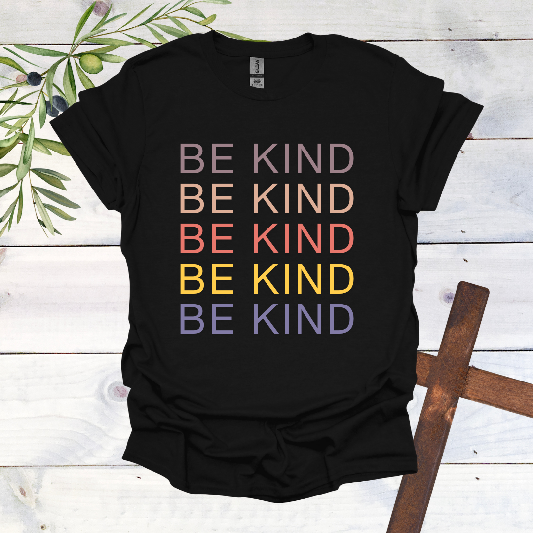 BE KIND BE KIND - T-Shirt