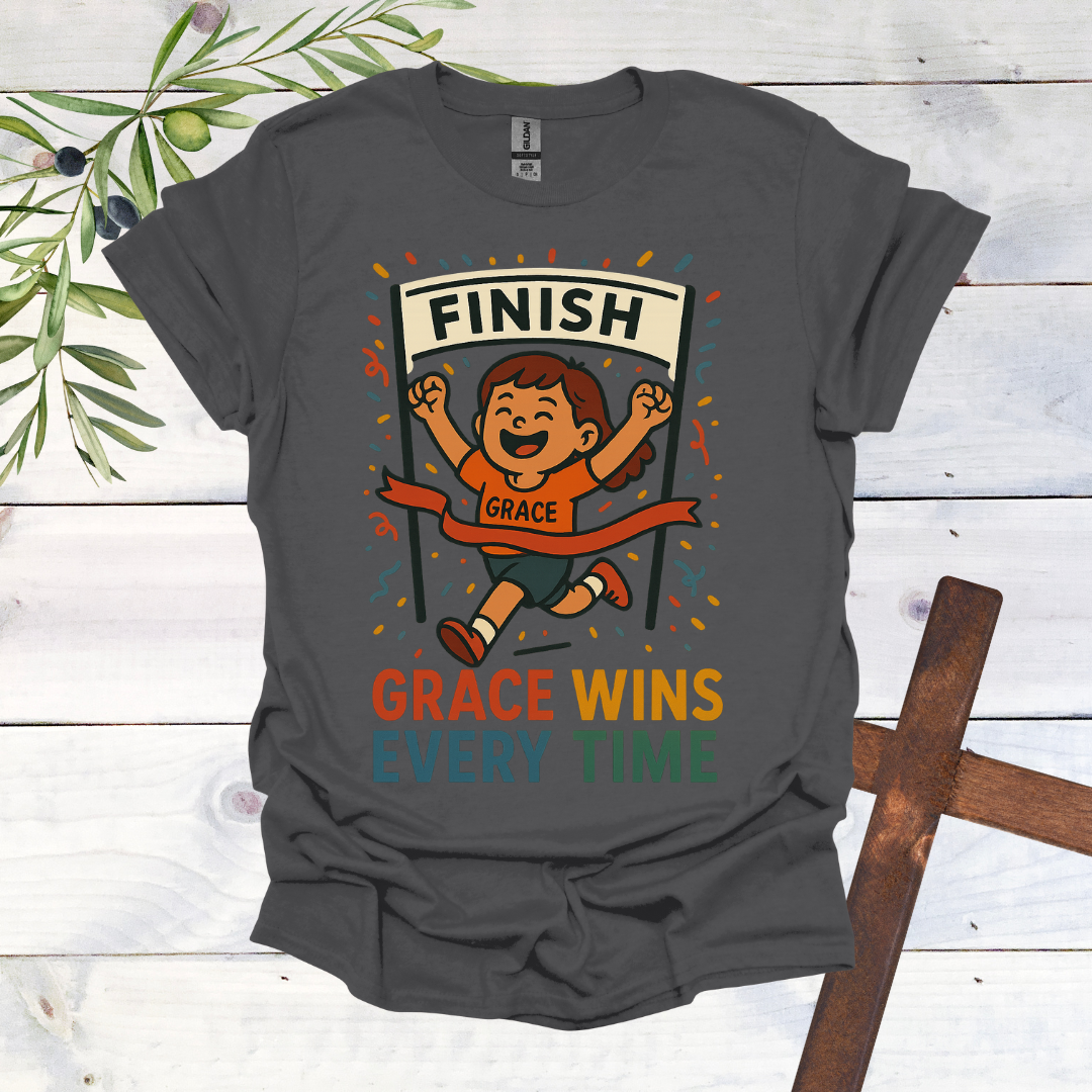 Grace Wins Every Time T-Shirt