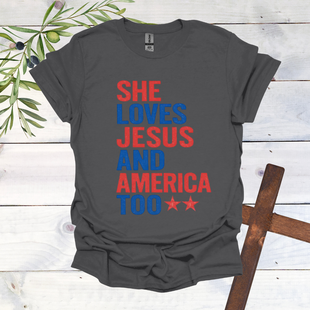 She Loves Jesus and America Too T-Shirt