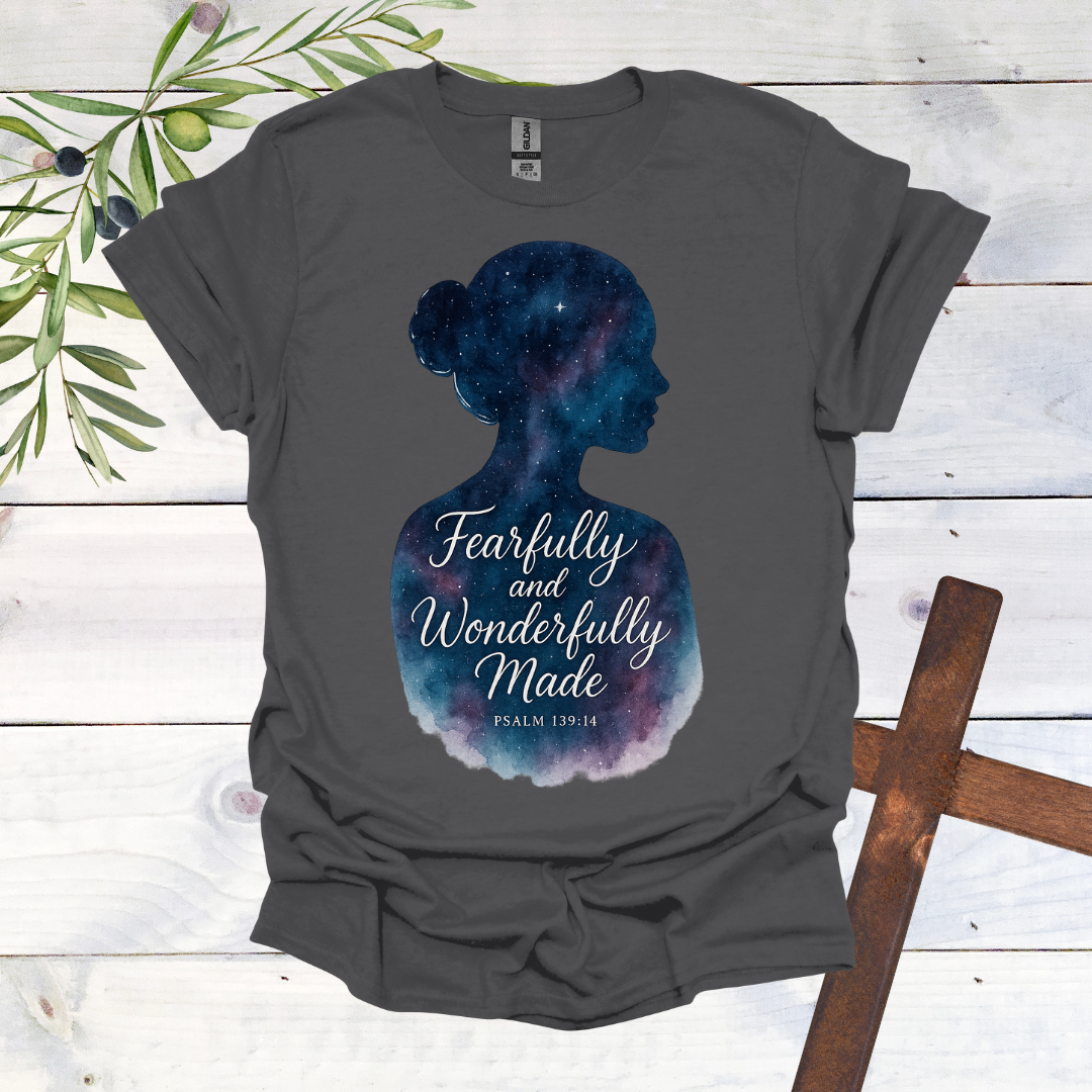 Fearfully & Wonderfully Made - Psalms 139:14 - T-Shirt