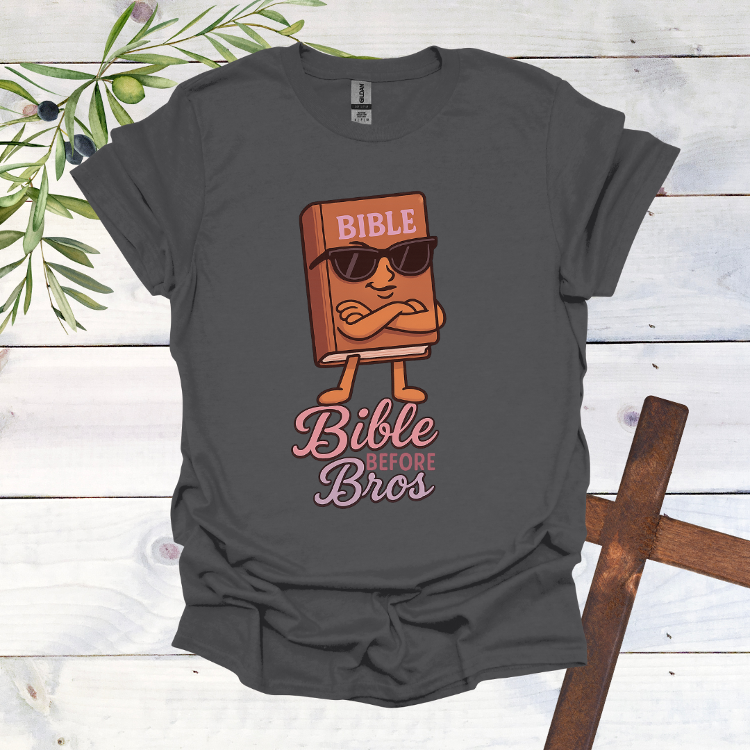Bible Before Bros T-Shirt