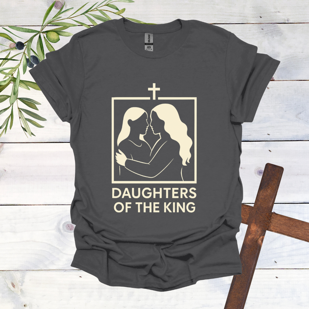 Daughters of a King T-Shirt