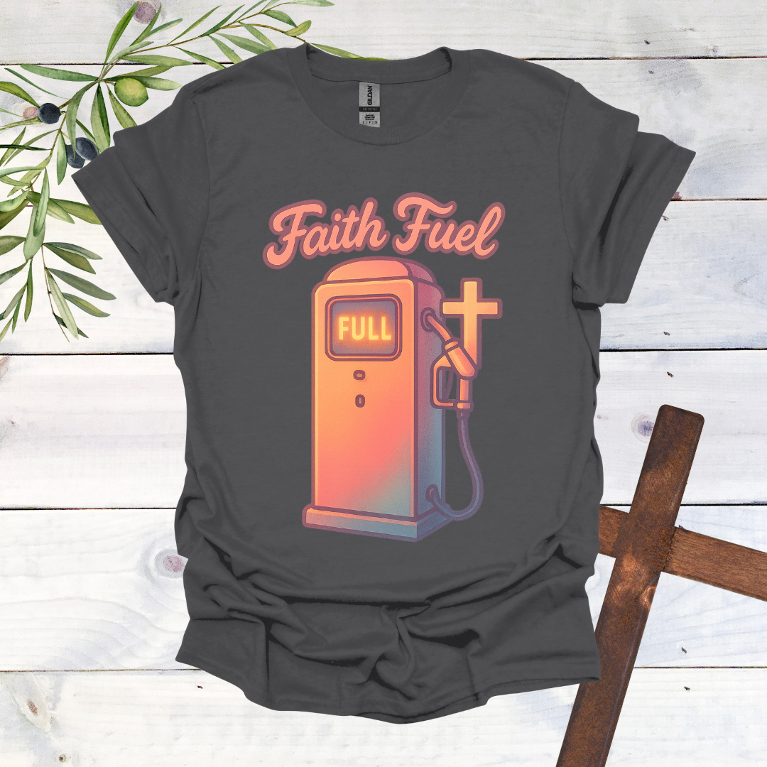 Faith Fuel T-Shirt