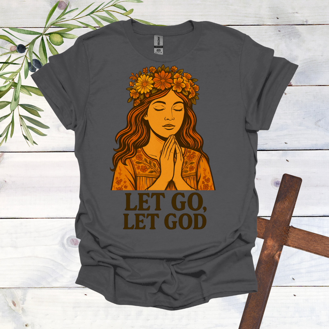 Let Go Let God T-Shirt
