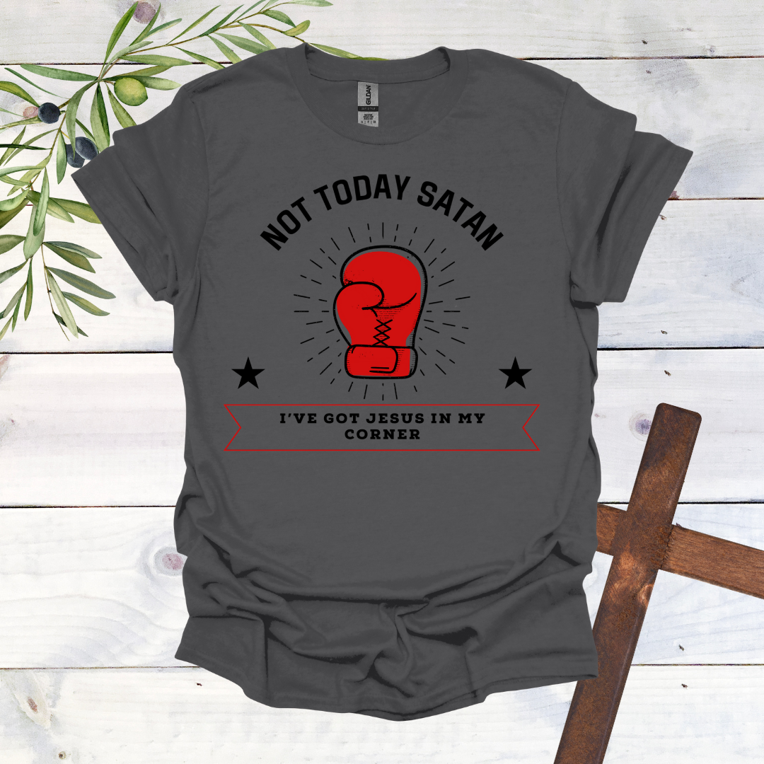 Not Today Satan T-Shirt