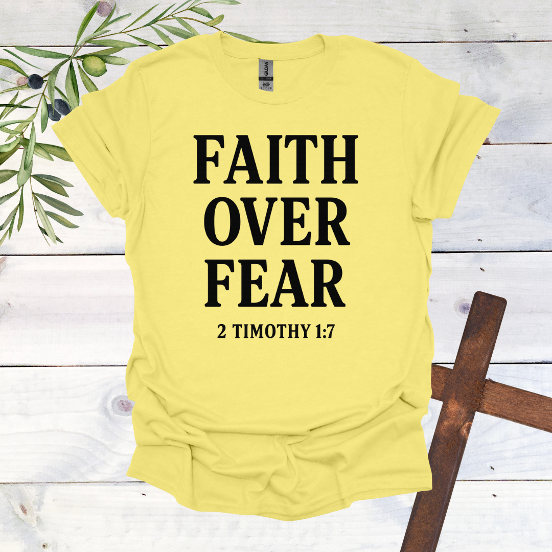 Faith Over Fear T-Shirt