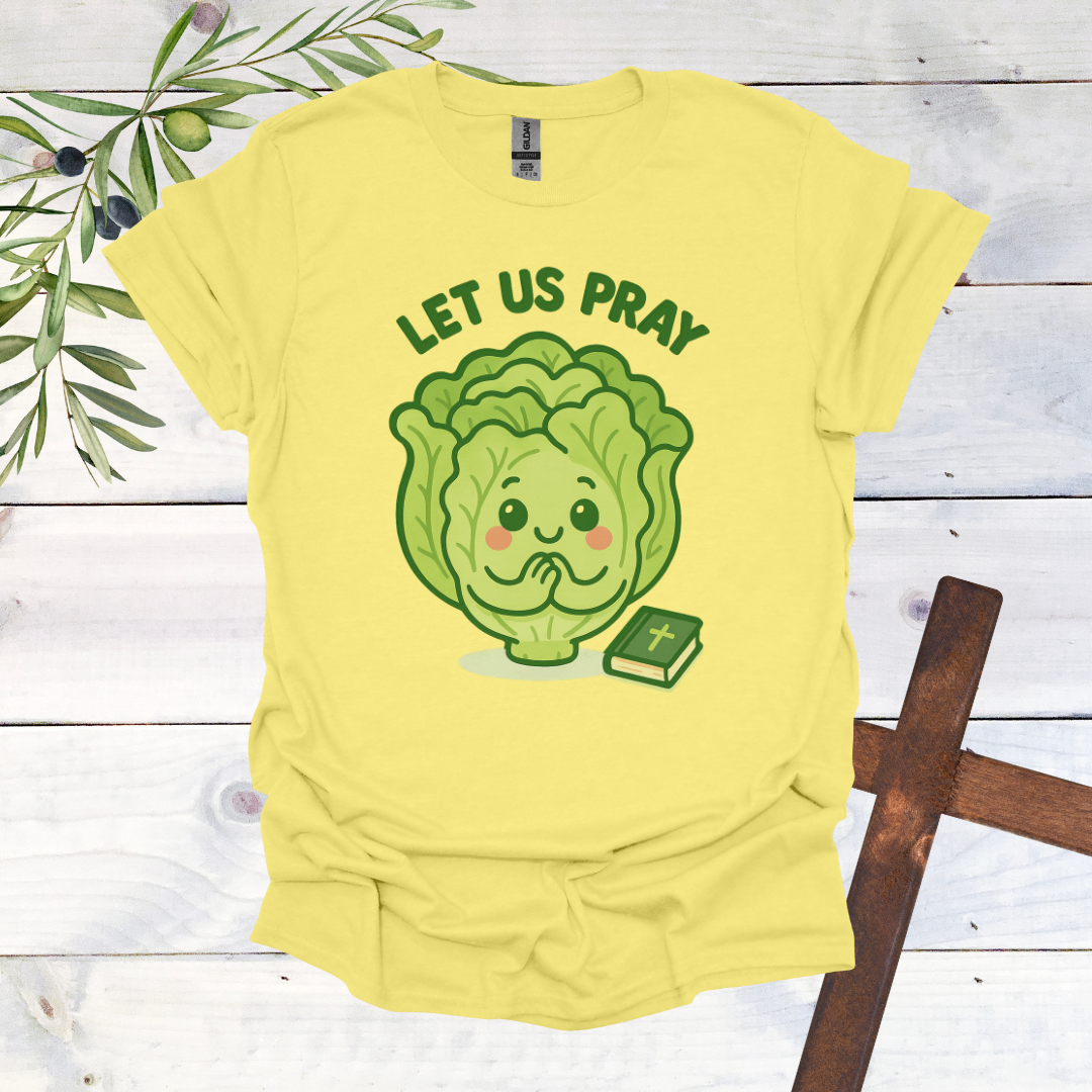 Lettuce Pray - Let us Pray T-Shirt | Bold Christian Apparel
