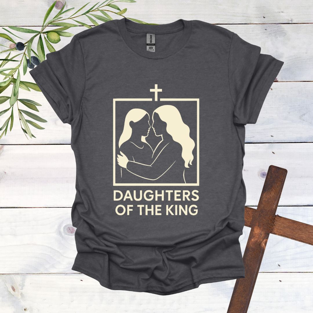 Daughters of a King T-Shirt