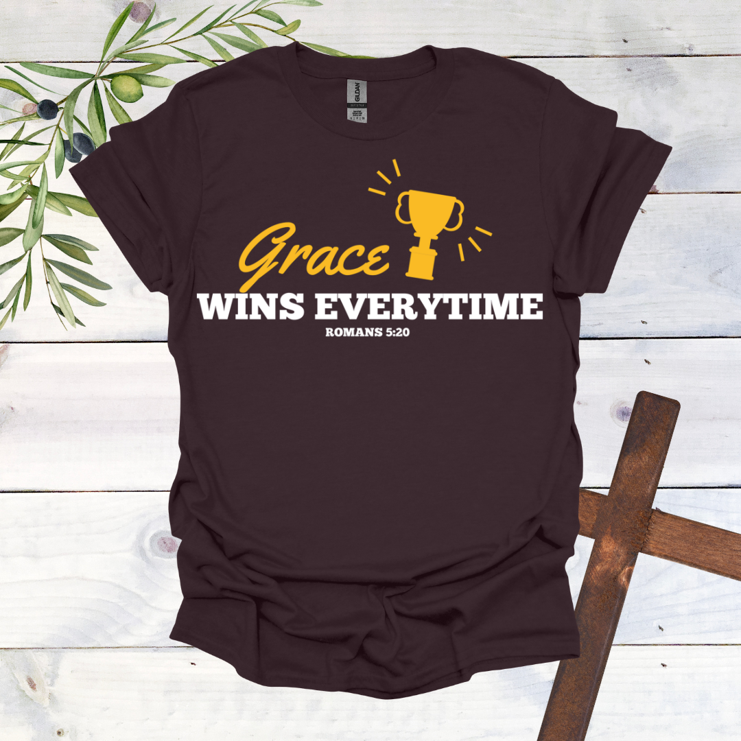 Grace Wins Every Time T-Shirt