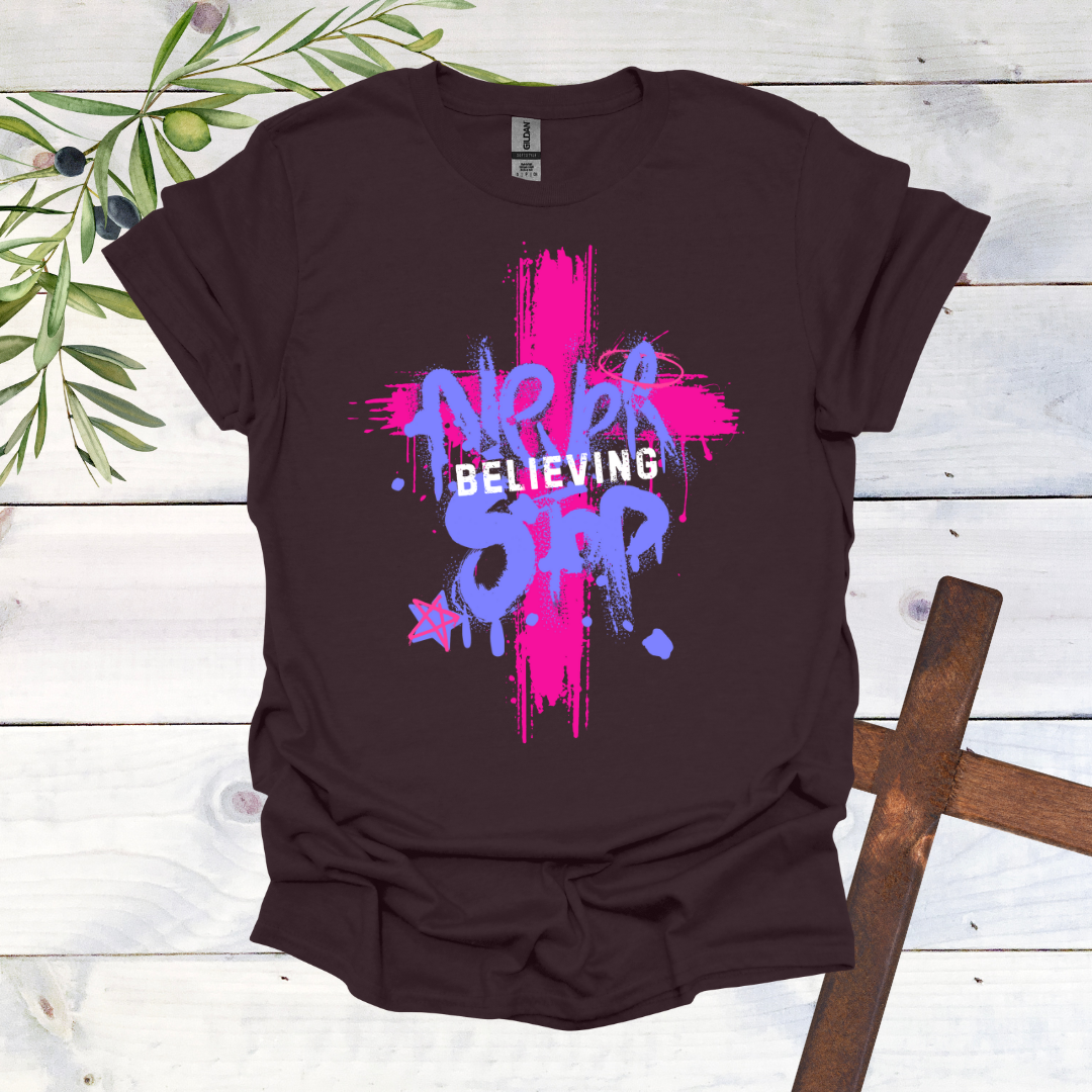 Never Stop Believing T-Shirt