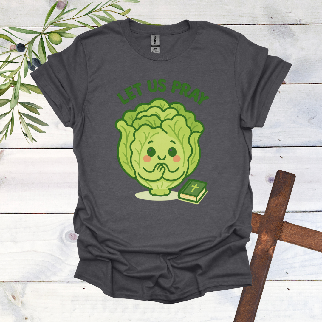 Lettuce Pray - Let us Pray T-Shirt | Bold Christian Apparel