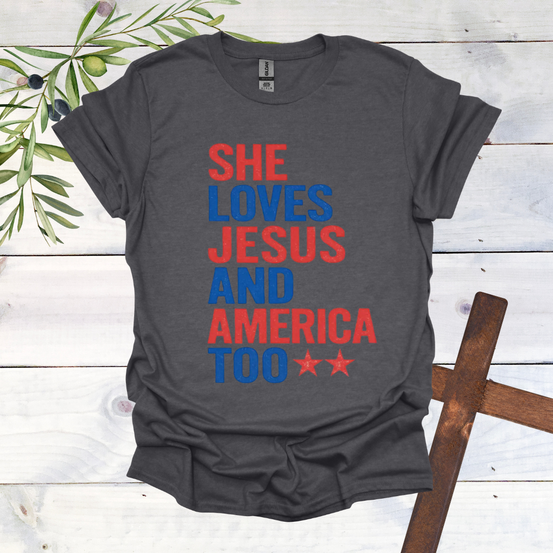 She Loves Jesus and America Too T-Shirt