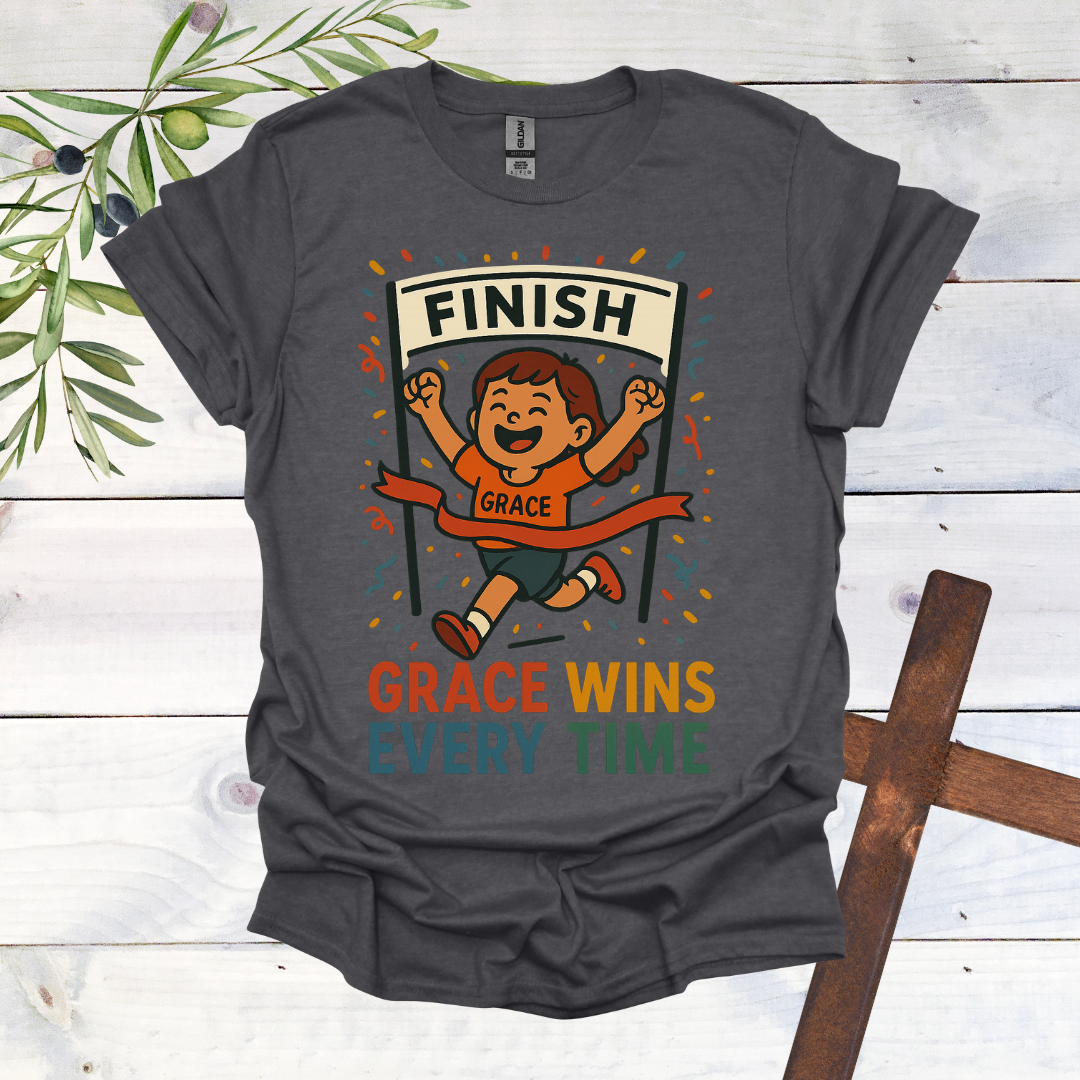Grace Wins Every Time T-Shirt