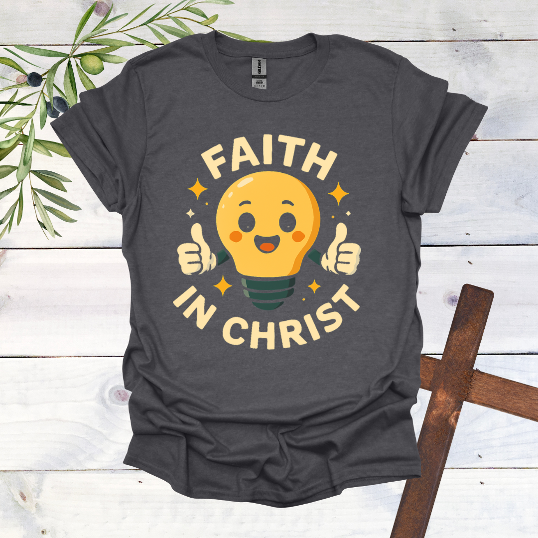 Faith in Christ Lightbulb T-Shirt