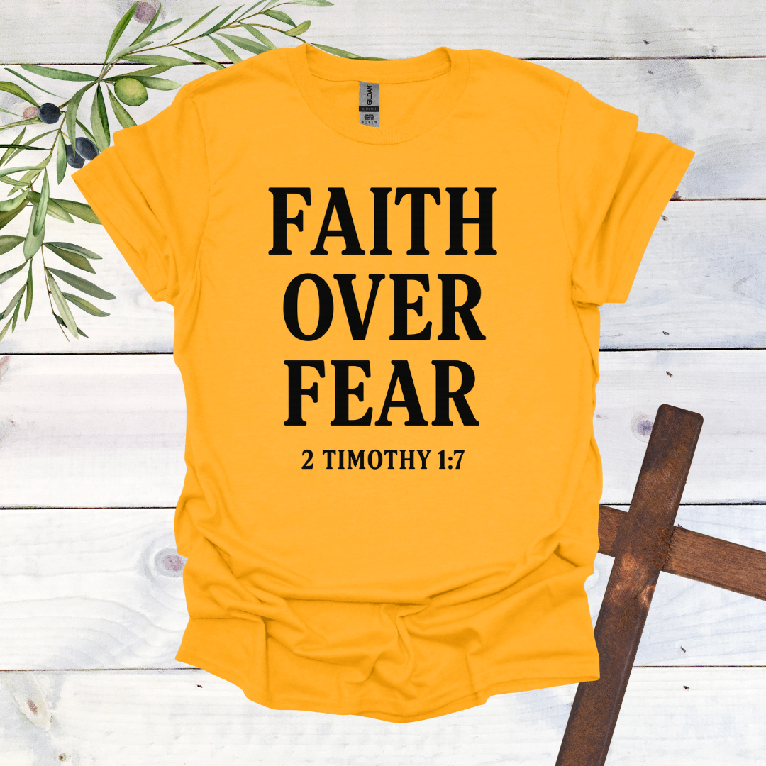 Faith Over Fear T-Shirt