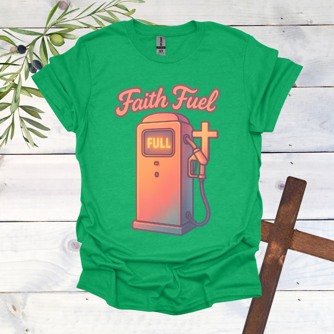 Faith Fuel T-Shirt