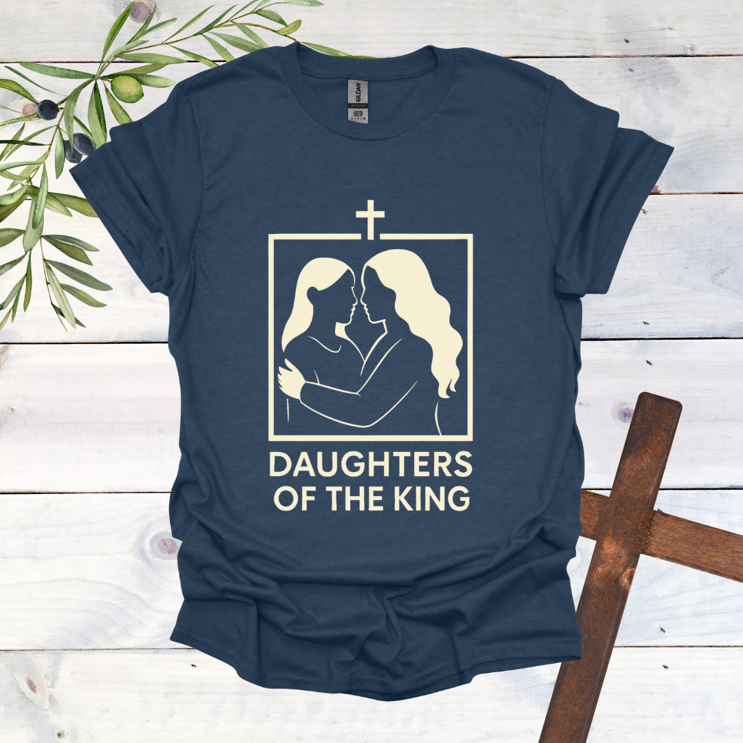 Daughters of a King T-Shirt