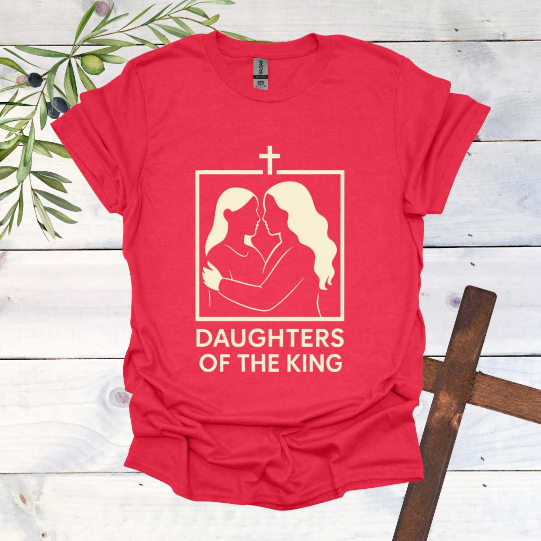 Daughters of a King T-Shirt