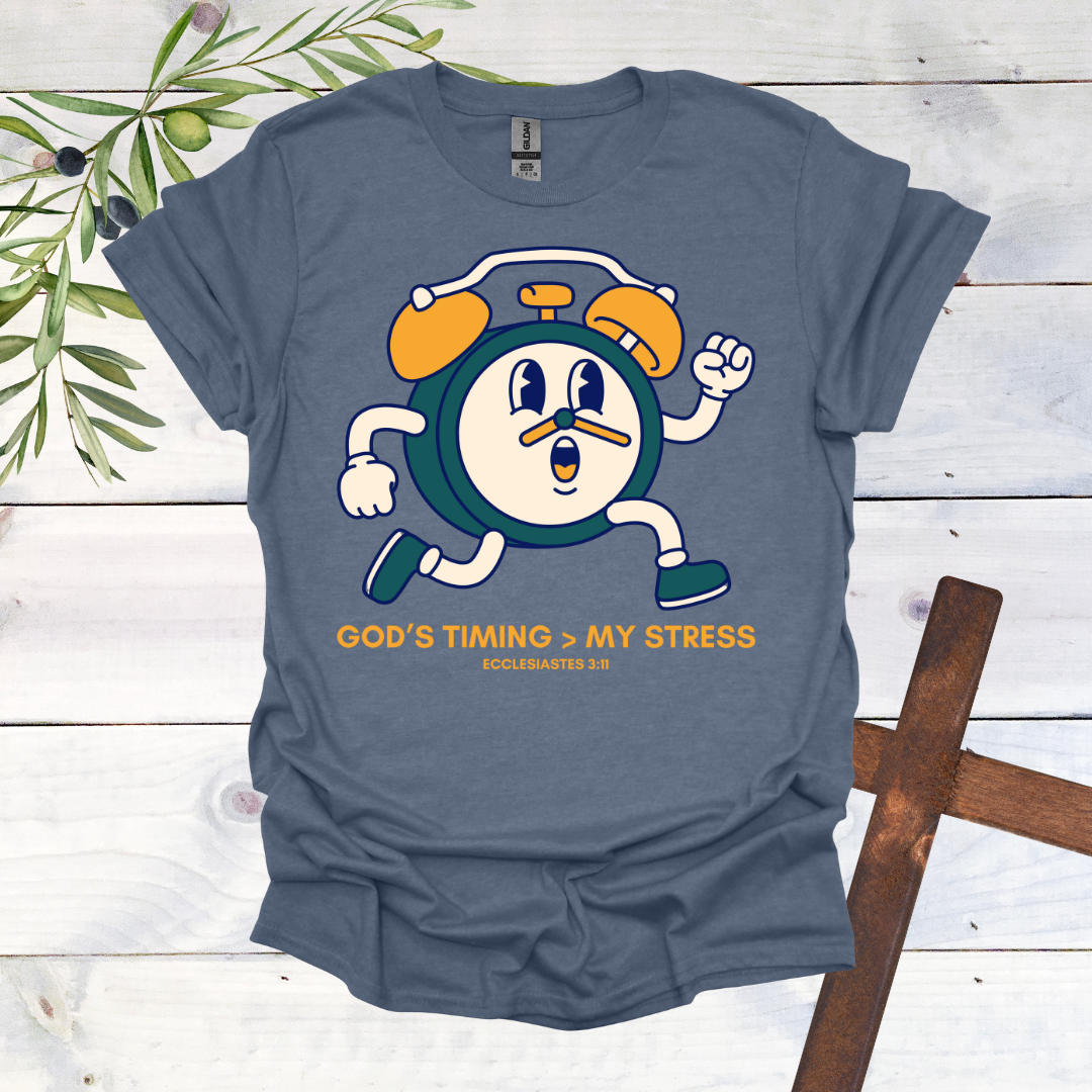 God's Timing > My Stress T-Shirt