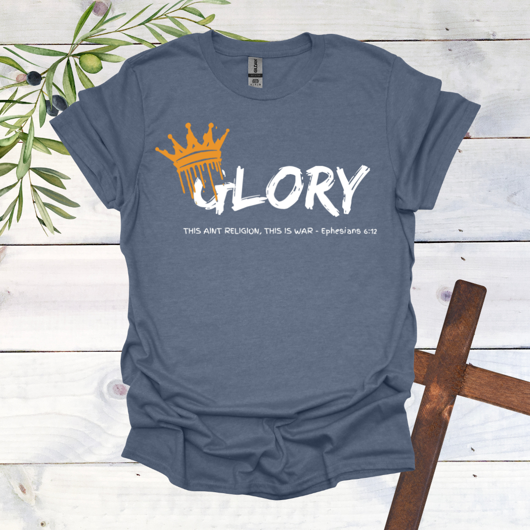 GLORY This Aint Religion This is WAR T-Shirt