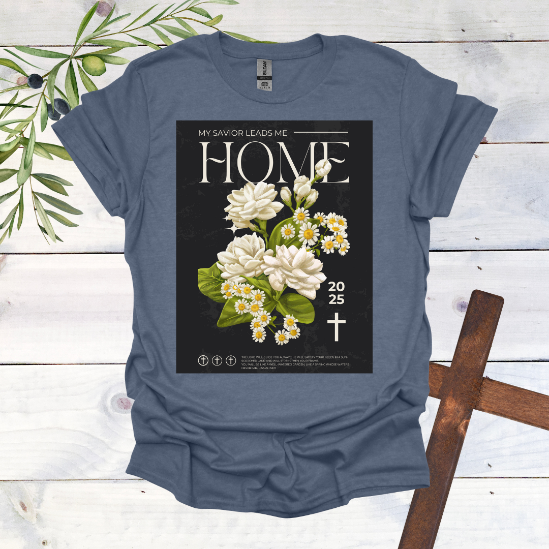 My Savior Leads Me Home T-Shirt