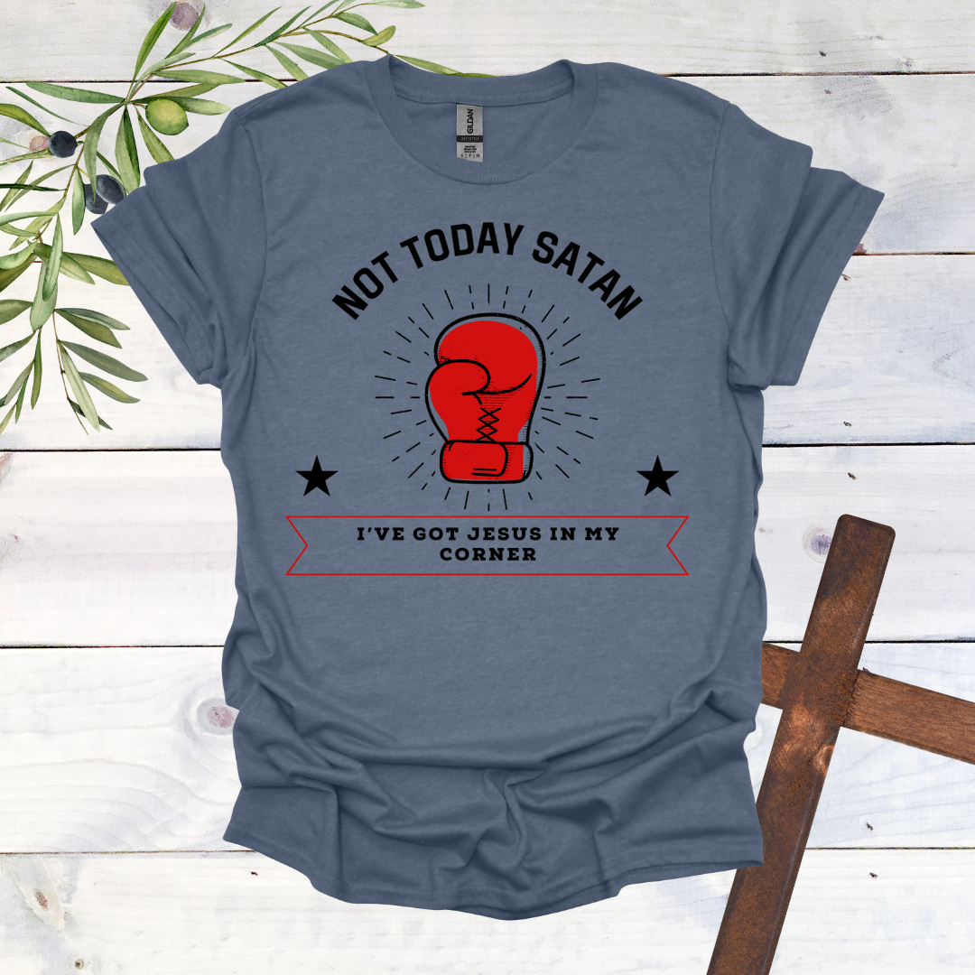 Not Today Satan T-Shirt