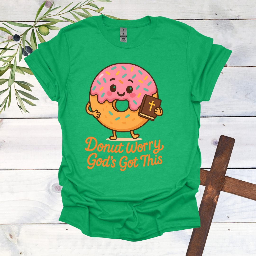 Donut Worry God's Got This T-Shirt