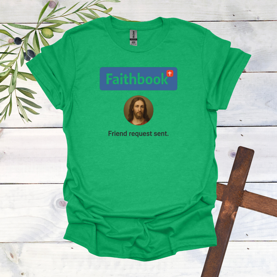 Faithbook - Friend Request sent T-Shirt