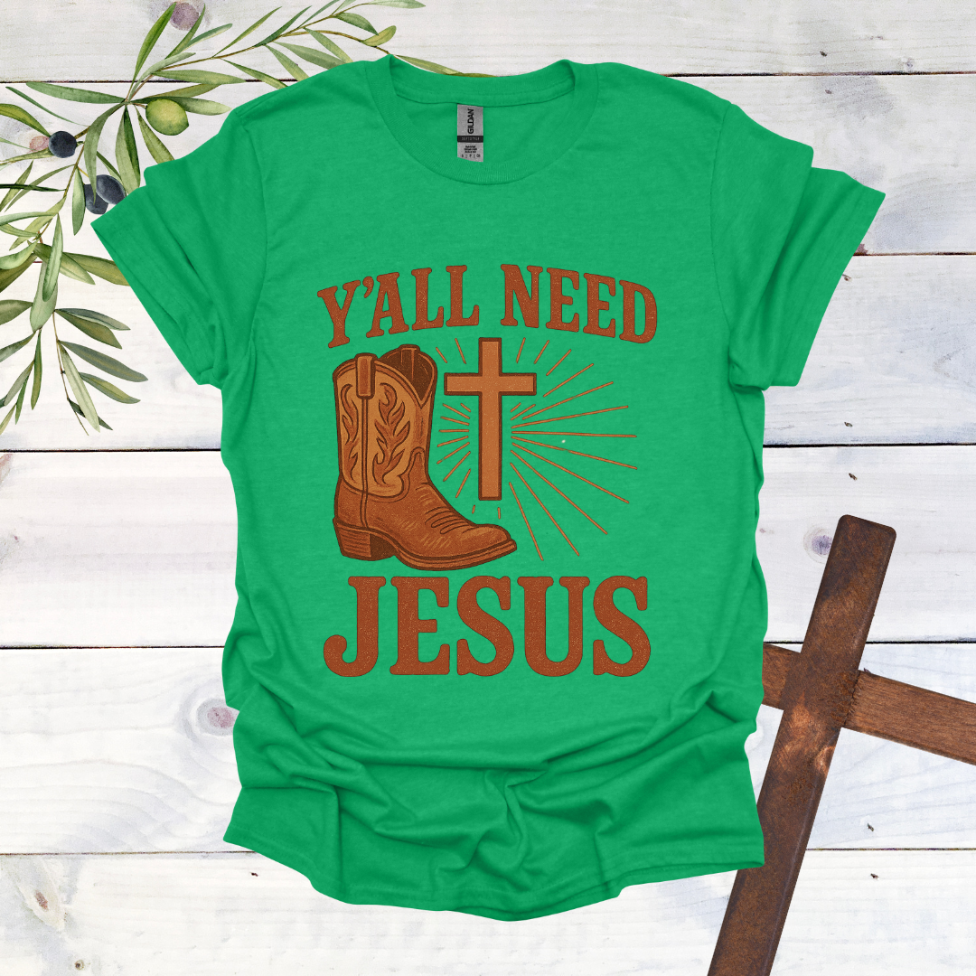 Ya'll Need Jesus T-Shirt