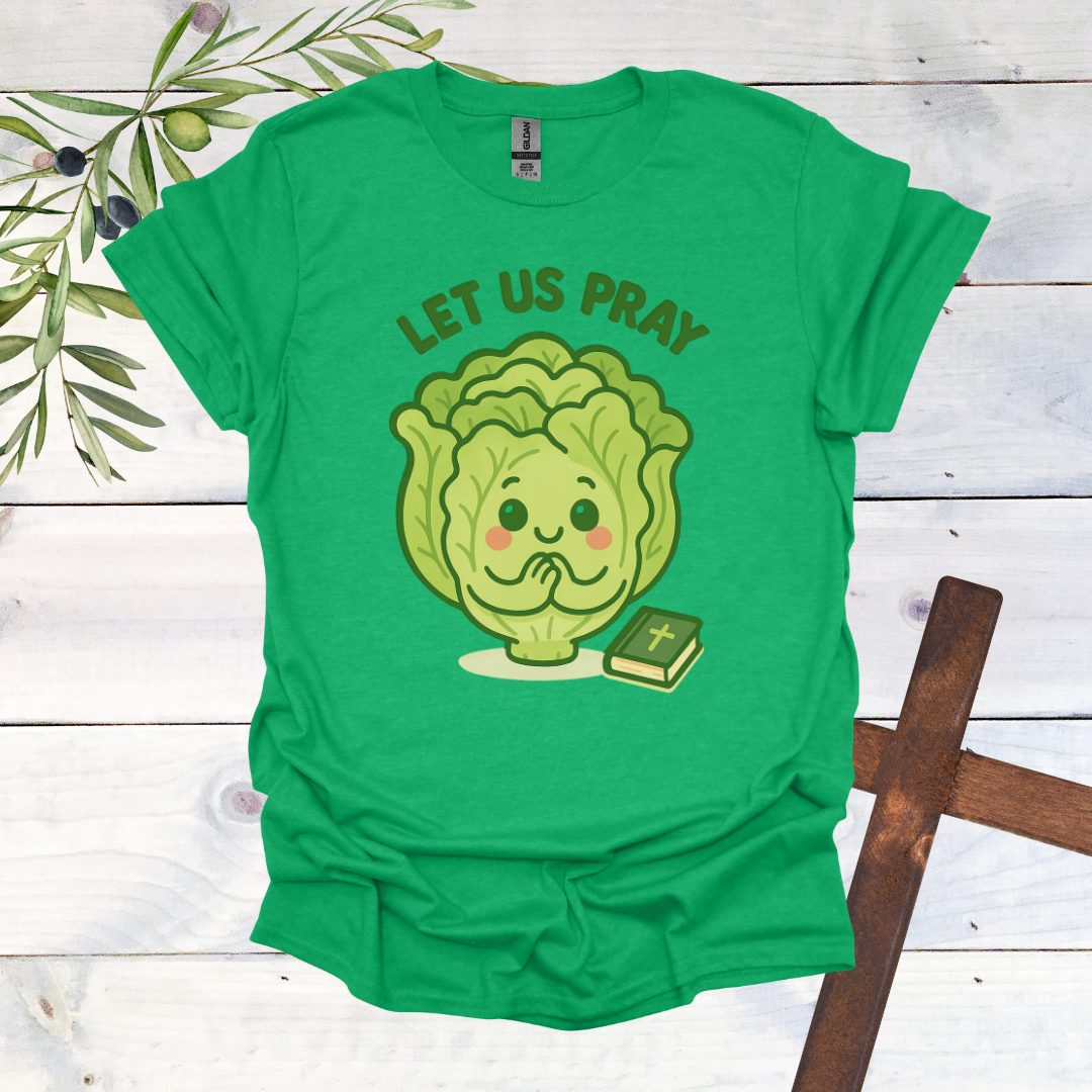 Lettuce Pray - Let us Pray T-Shirt | Bold Christian Apparel