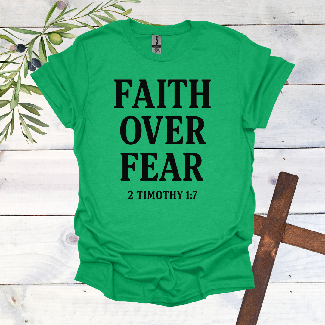 Faith Over Fear T-Shirt