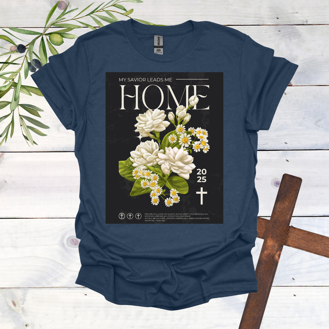 My Savior Leads Me Home T-Shirt