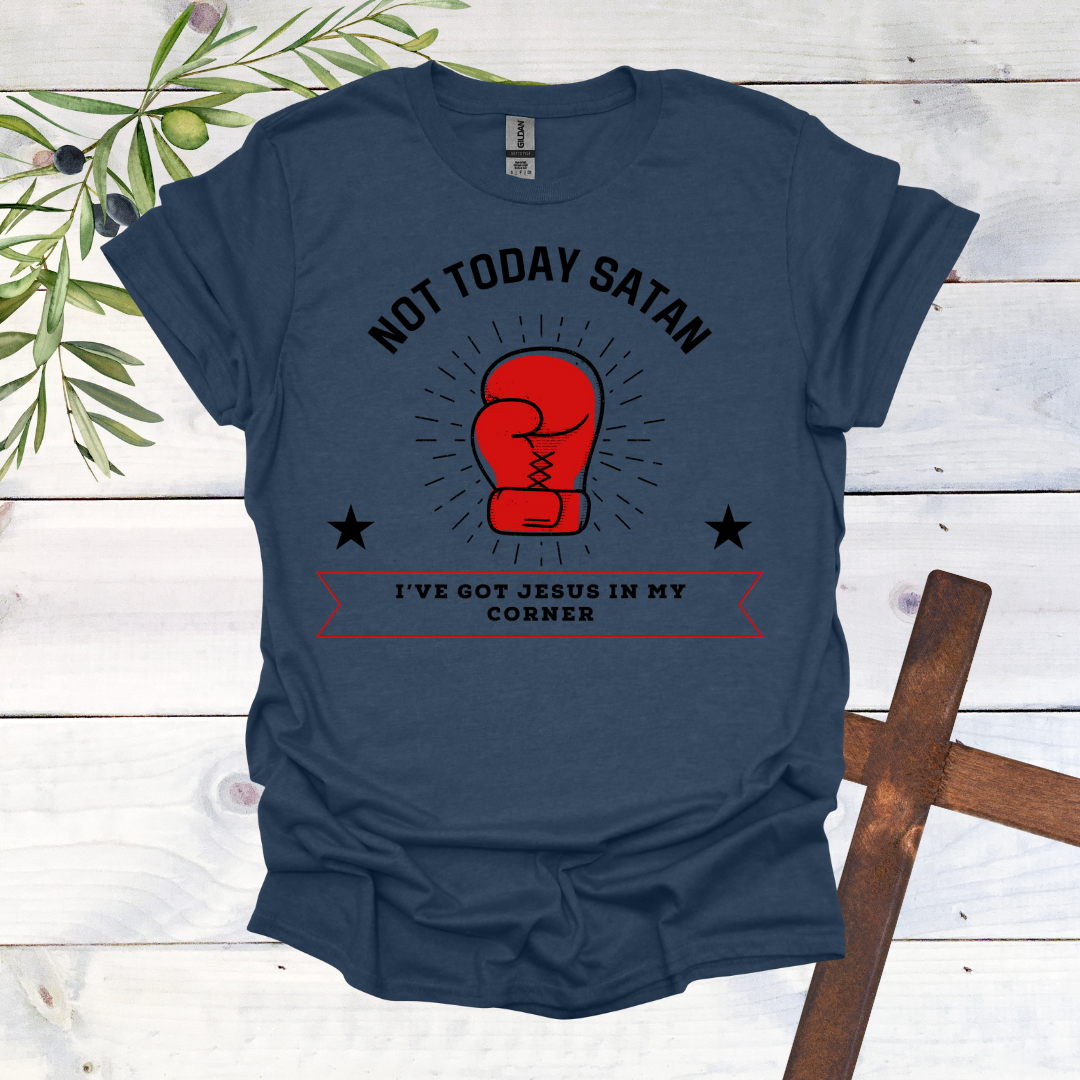 Not Today Satan T-Shirt