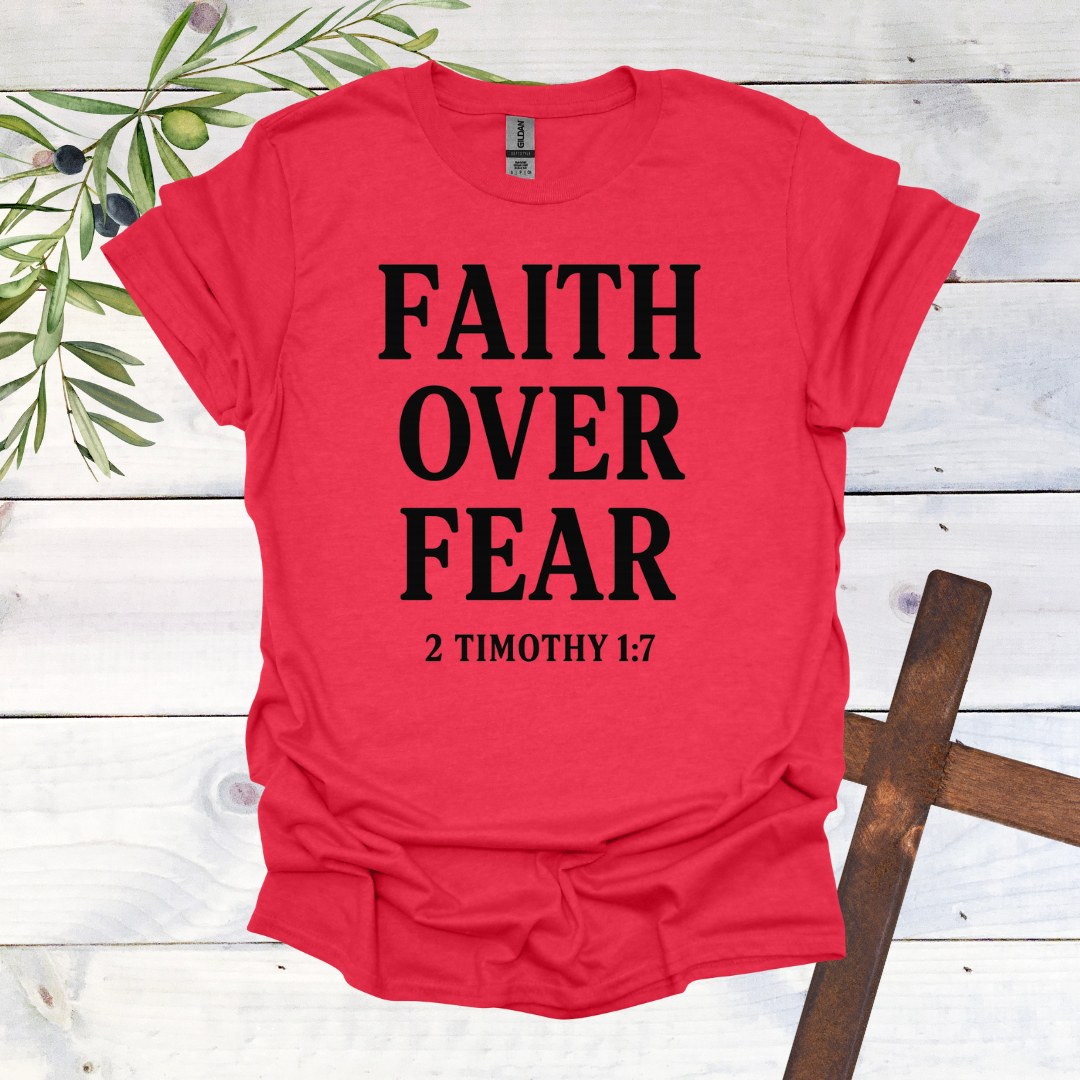 Faith Over Fear T-Shirt