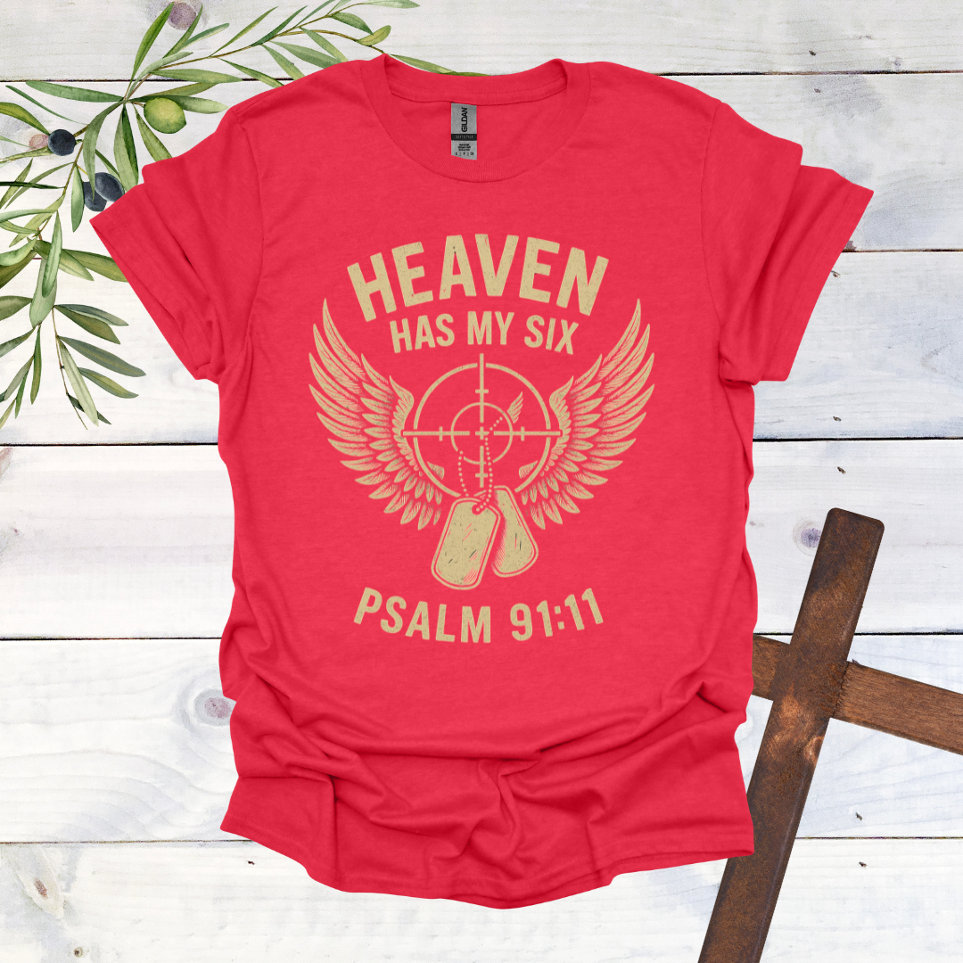 Heaven Has my Six T-Shirt