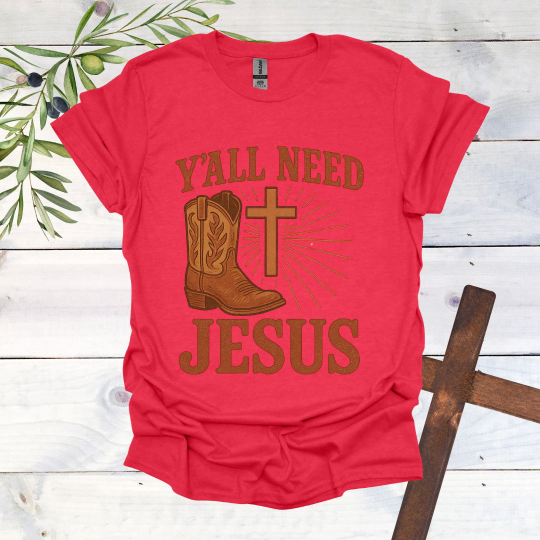 Ya'll Need Jesus T-Shirt