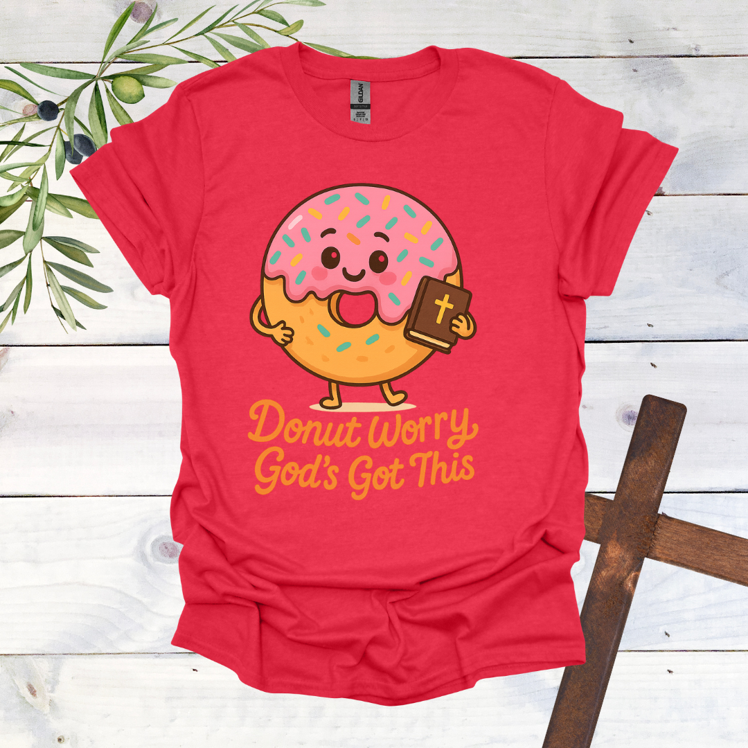 Donut Worry God's Got This T-Shirt