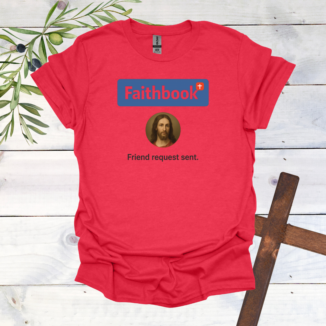 Faithbook - Friend Request sent T-Shirt