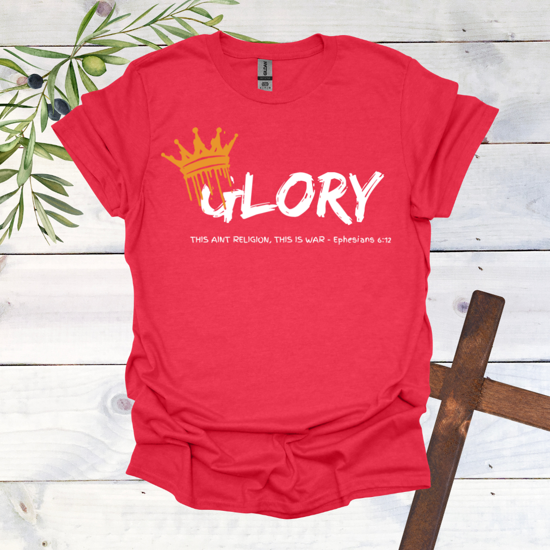 GLORY This Aint Religion This is WAR T-Shirt