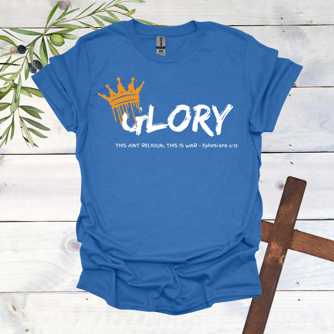 GLORY This Aint Religion This is WAR T-Shirt