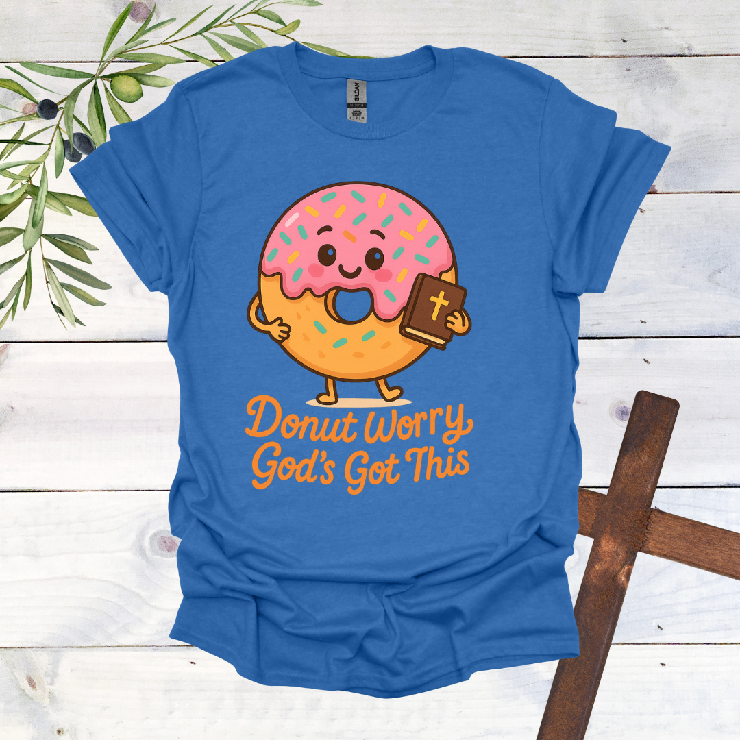 Donut Worry God's Got This T-Shirt