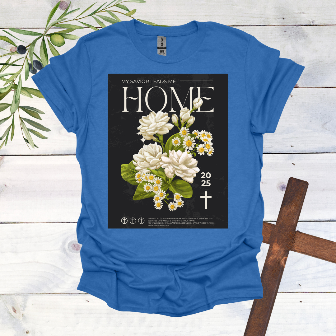 My Savior Leads Me Home T-Shirt